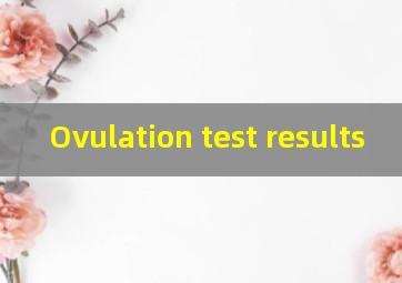  Ovulation test results